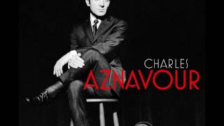 Watch Charles Aznavour Au Clair De Mon Ame video