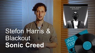Stefon Harris & Blackout – Sonic Creed | JAZZ TEST