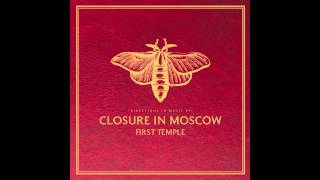 Watch Closure In Moscow A Night At The Spleen video