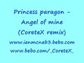 Princess paragon - Angel of mine (CoreteX remix)