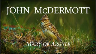 Watch John Mcdermott Mary Of Argyle video