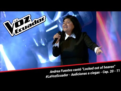 Andrea Fuentes cantó “Locked out of heaven” - La Voz Ecuador - Audiciones a ciegas - Cap. 20 - T1
