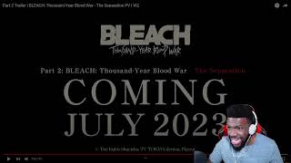 WE ARE NOT READY | Bleach TYBW Part 2 Trailer REACTION
