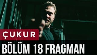 Çukur 18. Bölüm Fragman