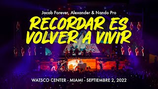 Jacob Forever Y Alexander En Vivo Desde El Watsco Center Recordar Es Volver A Vivir