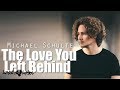 The Love You Left Behind - Michael Schulte - Lyrics
