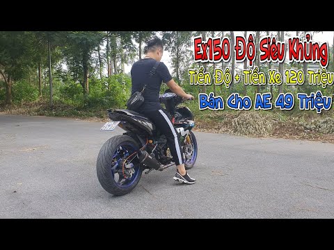 Review Ex150 Độ Cực Khủng Tổng Xe vs Độ 120 Triệu | Tài Pô Độ