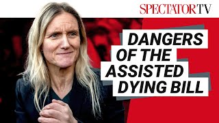 The Hidden Truth Behind The Bill To Legalise Isted Dying Kathleen Stock & Nikki Da Costa