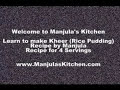 Indian Sweets: Kheer (Rice Pudding) Recipe by Manjula