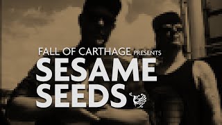 Watch Fall Of Carthage Sesame Seeds video