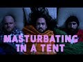 Masturbating In A Tent