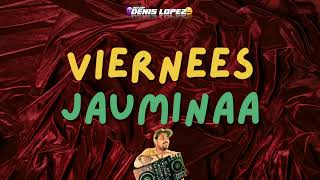 Vieernees Jauminaa Clasicos De Clasicos Dj Denis Lopez