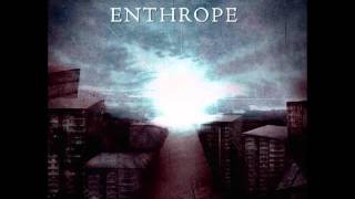 Watch Enthrope Illumination Paradox video