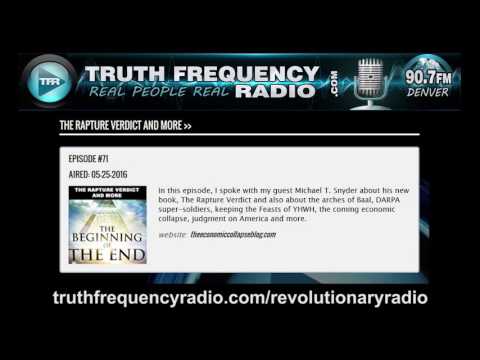 TFR - 71 - Revolutionary Radio with Michael Snyder: The Rapture Verdict (and more)