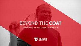 Beyond The Coat Fiemu Nwariaku - Surgeon & Squash Player Full Interview