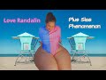 Love Randalin - American Plus Size Phenomenon | Curvy Model | Bio