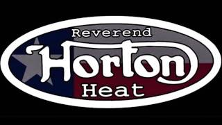 Watch Reverend Horton Heat Sleeper Coach Driver video