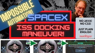 SpaceX Docking Manuever with testRigor (And Seven Other Impossible Automation Challenges)