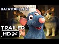 Ratatouille 2 (2025) | Disney | Teaser Trailer Concept