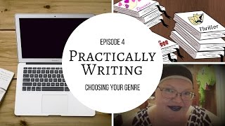 Practically Writing Ep 4 - Choosing Genre