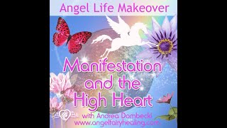 Manifestation and the High Heart