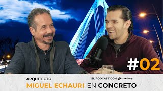 Miguel Echauri Diseñar La Postal De Una Ciudad, Proyectos Públicos Y Concursos De Arquitectura