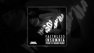 Faithless - Insomnia (Fedde Le Grand Remix) [Official Music Video]