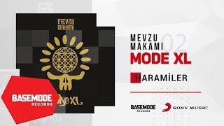 Mode XL - Haramiler |  Audio