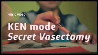Watch Ken Mode Secret Vasectomy video