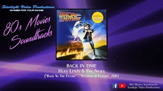 Back In Time - Huey Lewis & The News Back To The Future, 1985