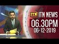 ITN News 6.30 PM 06-12-2019