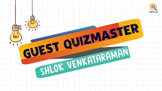 Young Quizmasters contest! Shlok Venkataraman