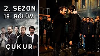 Çukur 2. Sezon 18. Bölüm ( HD)