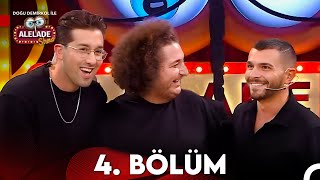 Doğu Demirkol Ile Alelade Show 4. Bölüm Full İzle