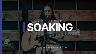 || Encontro de Soaking - 07/10/2020