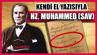 Güzel İnsan Atatürk'ün El Yazısıyla Hz. Muhammed (SAV)