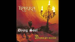 Watch Tiarra Dying Soul video