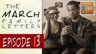 My Boyfriend Does My Makeup - The March Family Letters - Ep 13