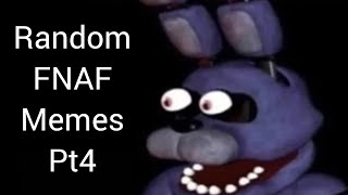 10 Minutes Of Random Fnaf Memes