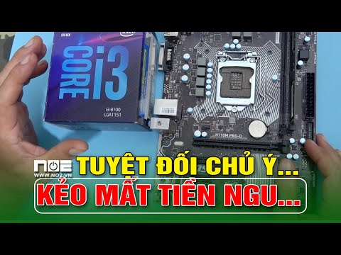 Mod bios Main h110 chạy i3 9100f CHÚ Ý ĐIỀU NÀY