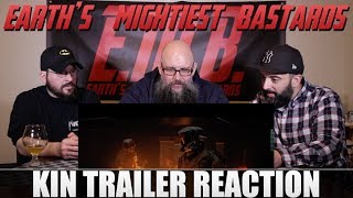 Trailer Reaction: KIN