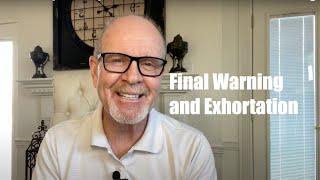 28 - 2 Corinthians 13 Final Warning and Encouragement