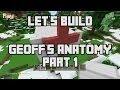Lets Build Minecraft Geoff's Anatomy