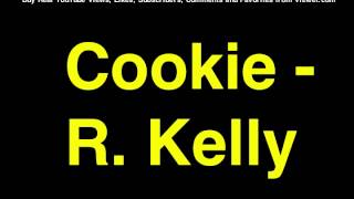 Watch R Kelly Cookie video