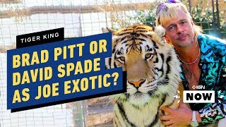 Tiger King's Joe Exotic Wants Brad Pitt or “Joe Dirt” to Play Him - IGN Now