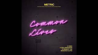 Watch Metric Common Lives video