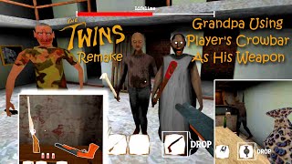 The Twins Remake - Grandpa Can Use Player Crowbar As His Weapon???!!!