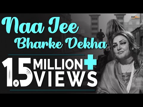 Na Jee Bharke Dekha - Noor Jehan