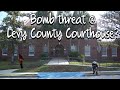 B0mb Threat in Levy County Courthouse?