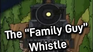 The Family Guy Train Whistle Sfx